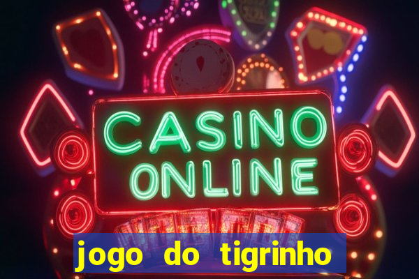 jogo do tigrinho pagando bem