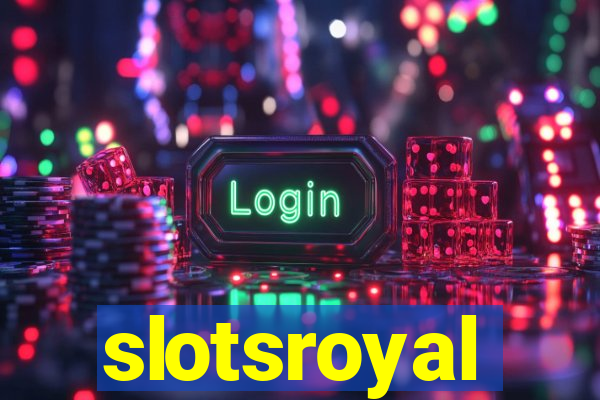 slotsroyal