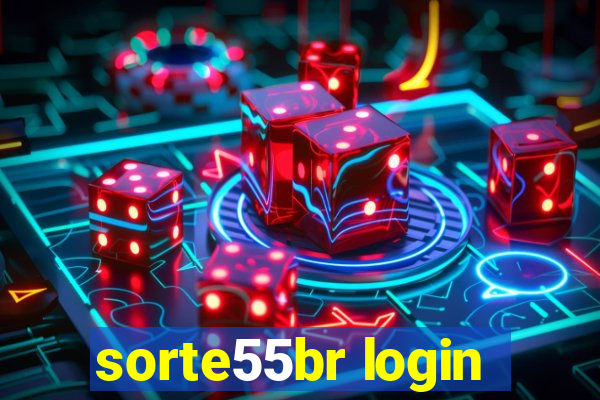 sorte55br login