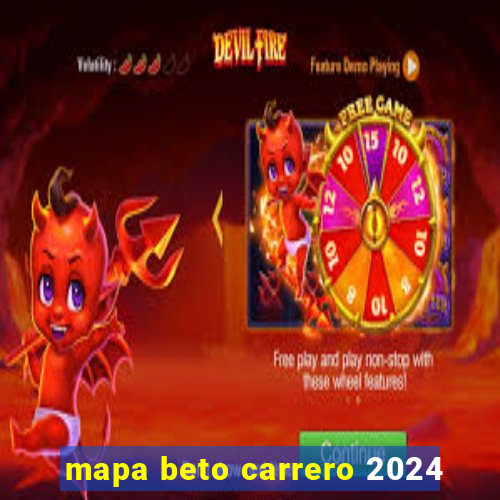 mapa beto carrero 2024