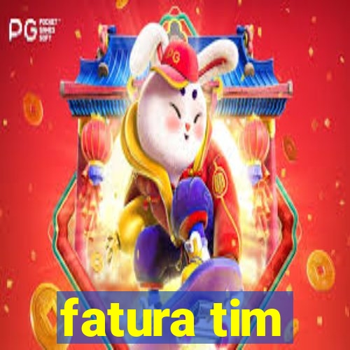 fatura tim