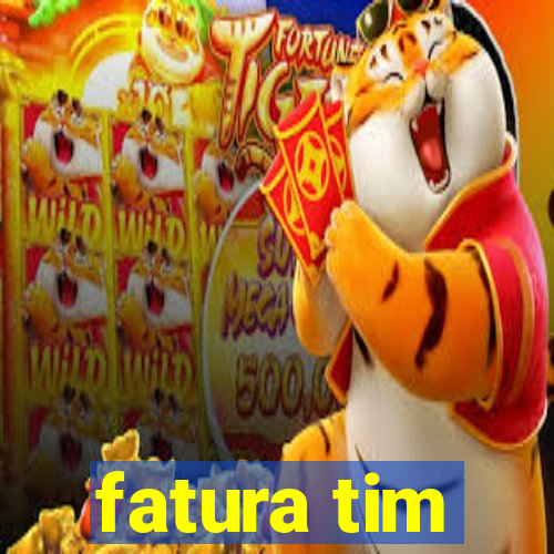 fatura tim