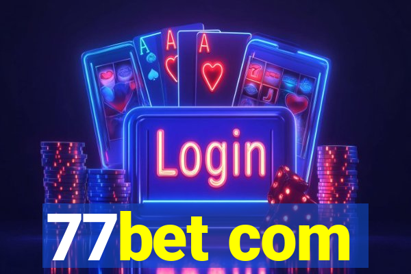 77bet com