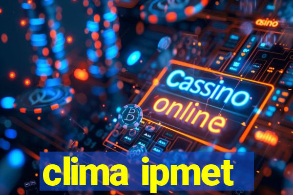 clima ipmet