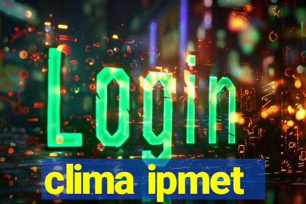 clima ipmet