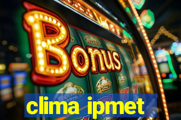 clima ipmet