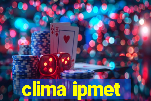 clima ipmet