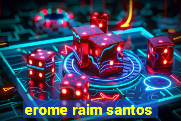 erome raim santos