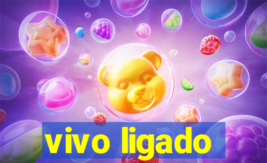 vivo ligado