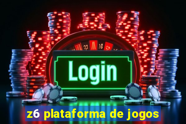 z6 plataforma de jogos