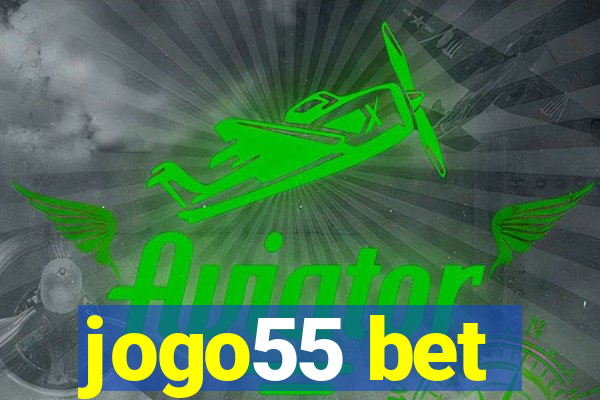 jogo55 bet