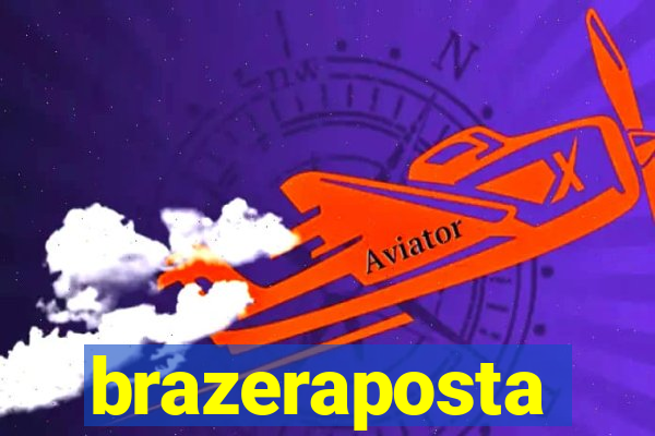 brazeraposta