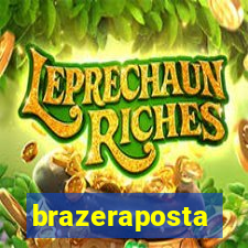 brazeraposta