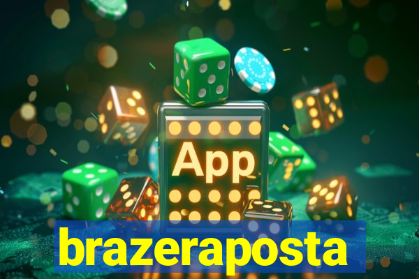 brazeraposta