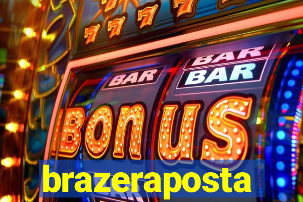 brazeraposta