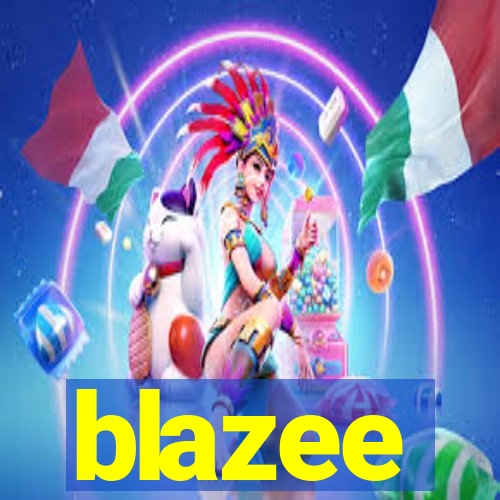 blazee