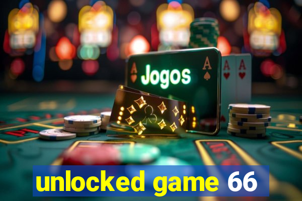 unlocked game 66