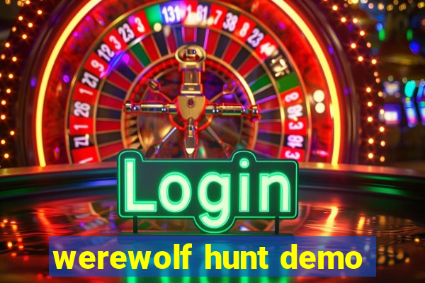 werewolf hunt demo