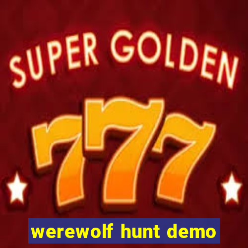 werewolf hunt demo