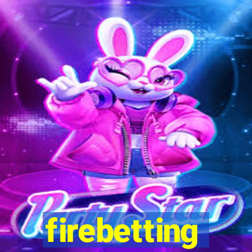 firebetting