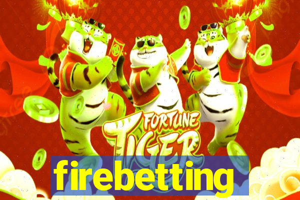 firebetting