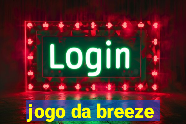 jogo da breeze