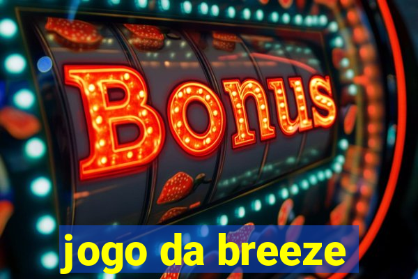 jogo da breeze