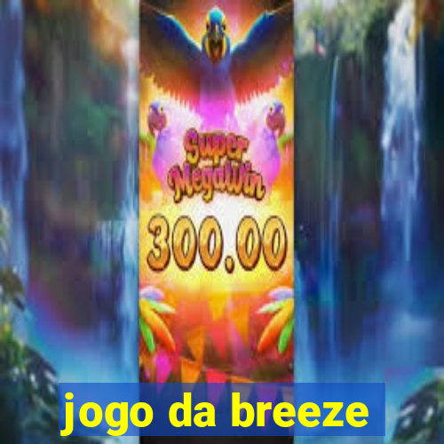 jogo da breeze