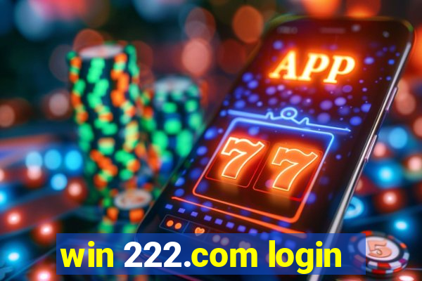 win 222.com login