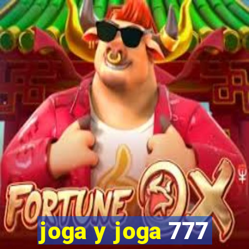 joga y joga 777