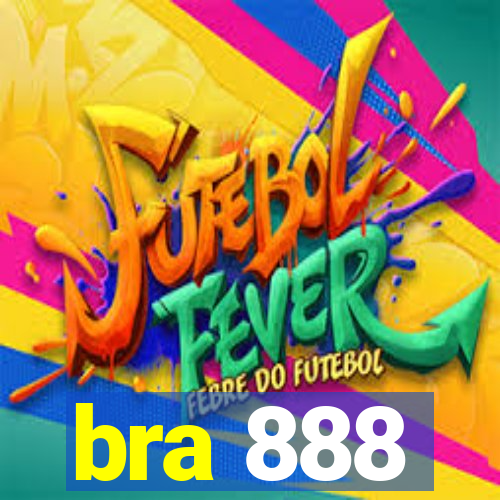 bra 888