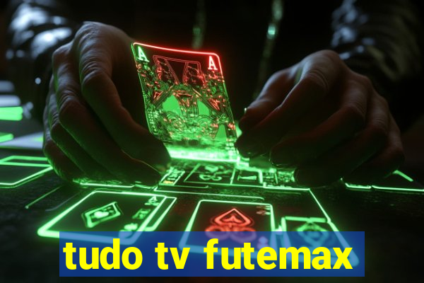 tudo tv futemax