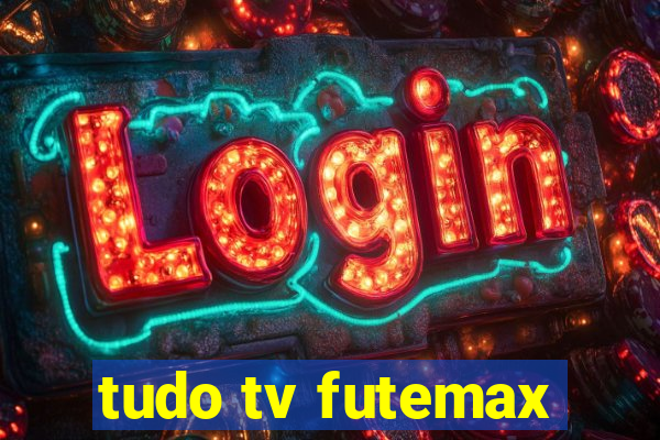 tudo tv futemax