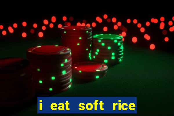 i eat soft rice in another world hentai