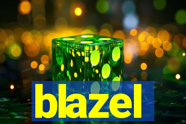 blazel