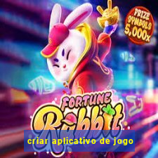 criar aplicativo de jogo