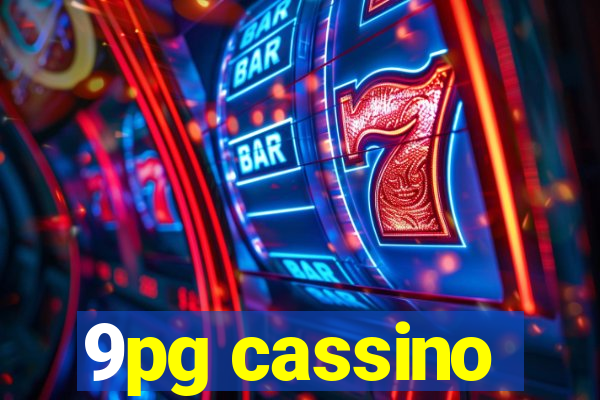 9pg cassino