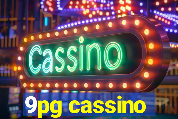 9pg cassino