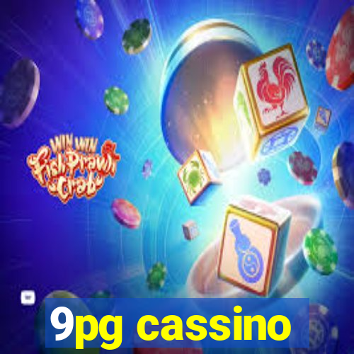 9pg cassino