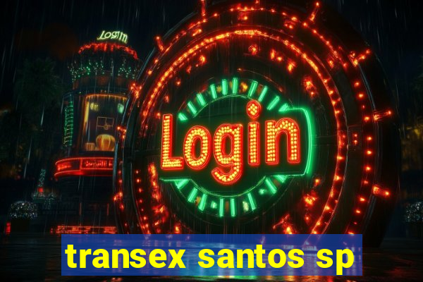 transex santos sp