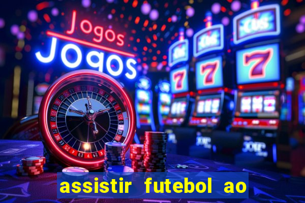 assistir futebol ao vivo gratis no sportv