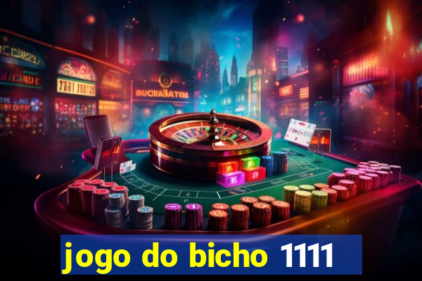 jogo do bicho 1111