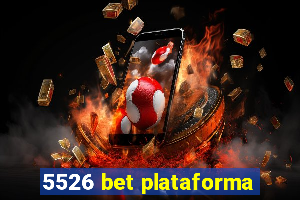 5526 bet plataforma