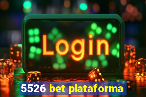 5526 bet plataforma