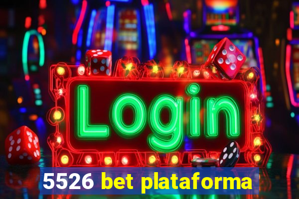 5526 bet plataforma