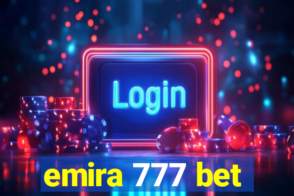 emira 777 bet