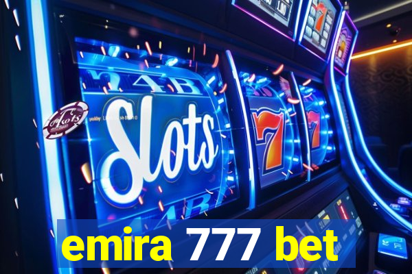 emira 777 bet