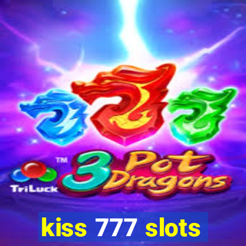 kiss 777 slots