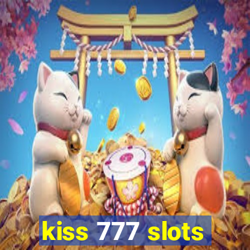 kiss 777 slots