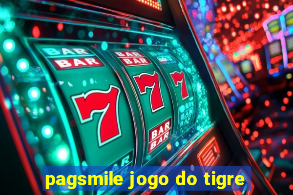 pagsmile jogo do tigre